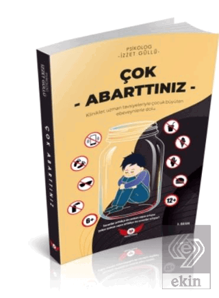 Çok Abarttınız