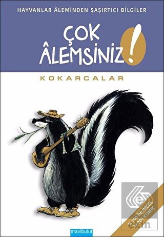 Çok Alemsiniz - Kokarcalar