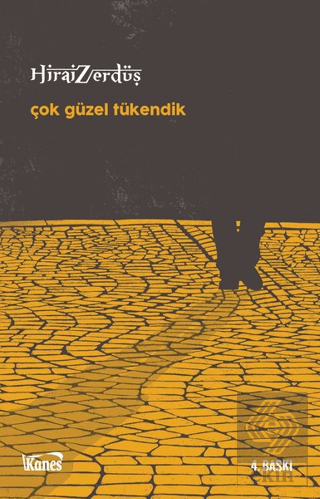 Çok Güzel Tükendik