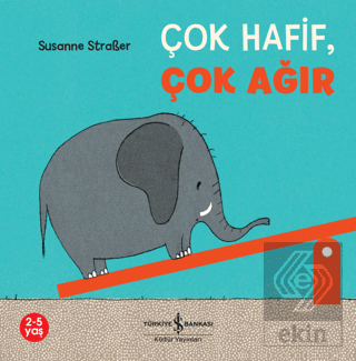 Çok Hafif, Çok Ağır