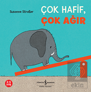 Çok Hafif, Çok Ağır