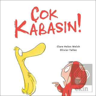 Çok Kabasın!