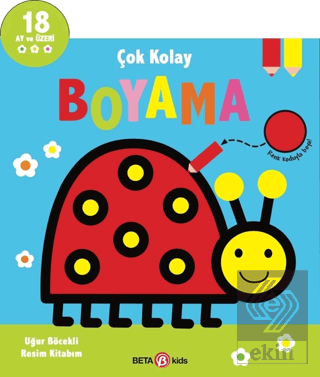 Çok Kolay Boyama - Uğur Böcekli Resim Kitabım