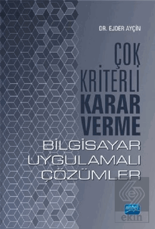 Çok Kriterli Karar Verme - Bilgisayar Uygulamalı Ç