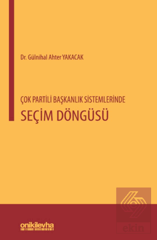 Çok Partili Başkanlık Sistemlerinde Seçim Döngüsü