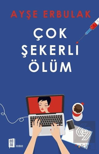 Çok Şekerli Ölüm