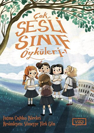 Çok Sesli Sınıf Öyküleri - 1