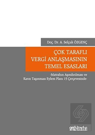 Çok Taraflı Vergi Anlaşmasının Temel Esasları