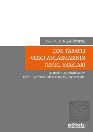 Çok Taraflı Vergi Anlaşmasının Temel Esasları