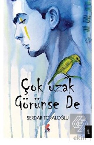 Çok Uzak Görünse De