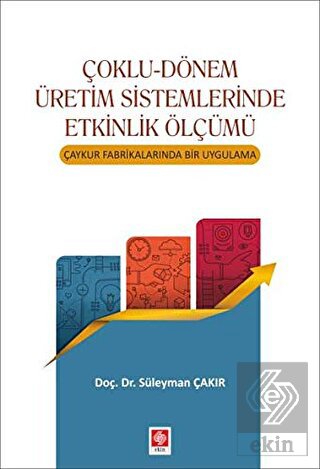 Çoklu-Dönem Üretim Sistemlerinde Etkinlik Ölçümü