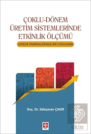 Çoklu-Dönem Üretim Sistemlerinde Etkinlik Ölçümü