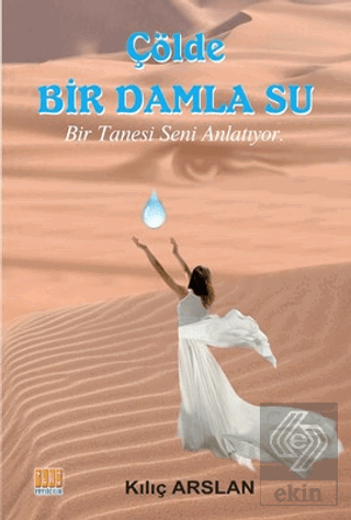 Çölde Bir Damla Su