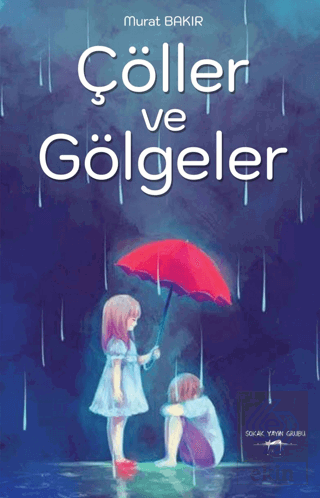 Çöller ve Gölgeler