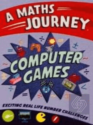 Computer Games: A Maths Journey