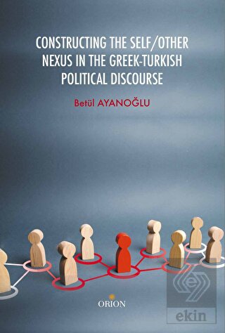 Constructing the Self / Other Nexus in the Greek