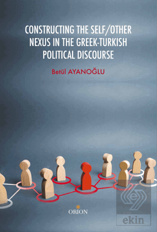 Constructing the Self / Other Nexus in the Greek