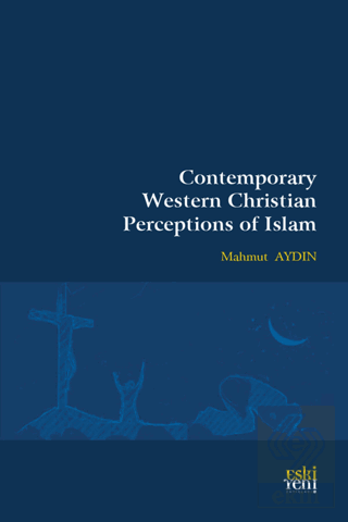 Contemporary Western Christian Perceptions Of Isla