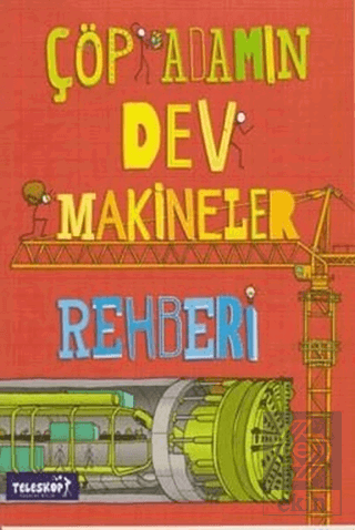 Çöp Adamın Dev Makineler Rehberi