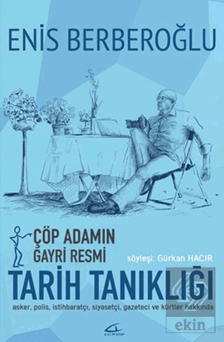 Çöp Adamın Gayri Resmi Tarih Tanıklığı