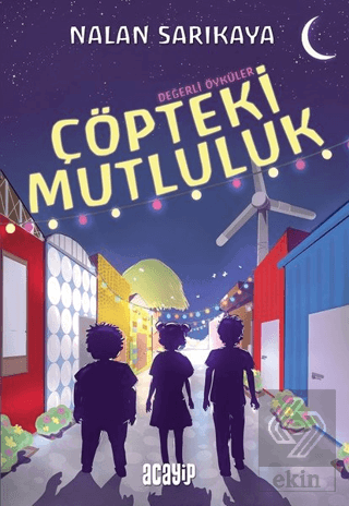 Çöpteki Mutluluk - Değerli Öyküler