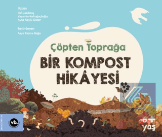 Çöpten Toprağa Bir Kompost Hikayesi