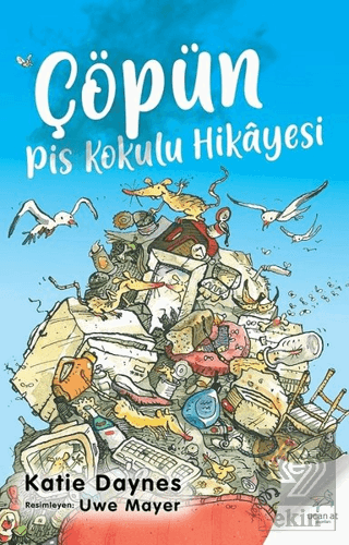 Çöpün Pis Kokulu Hikayesi