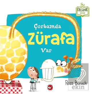 Çorbamda Zürafa Var