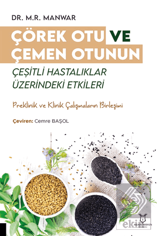 Çörek Otu ve Çemen Otunun Çeşitli Hastalıklar Üzerindeki Etkileri