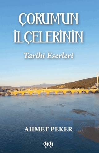 Çorum'un İlçelerinin Tarihi Eserleri