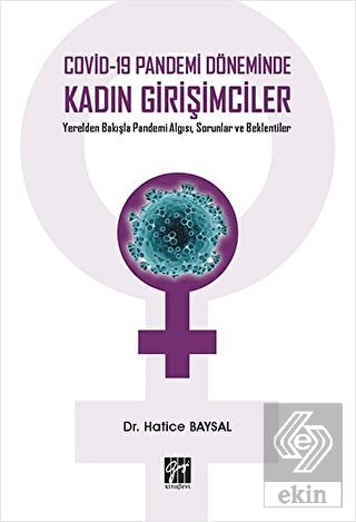 Covid-19 Pandemi Döneminde Kadın Girişimciler