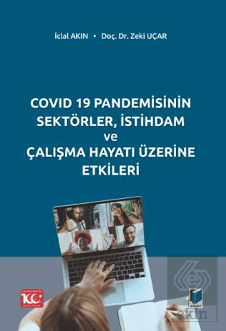 COVID 19 Pandemisinin Sektörler, İstihdam ve Çalış