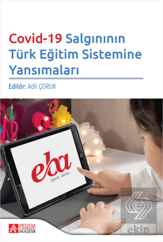 Covid-19 Salgınının Türk Eğitim Sistemine Yansımal