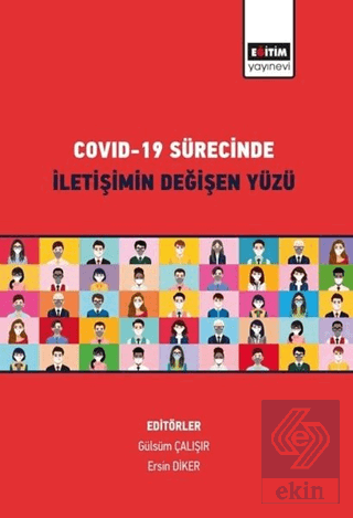 Covid-19 Sürecinde İletişimin Değişen Yüzü