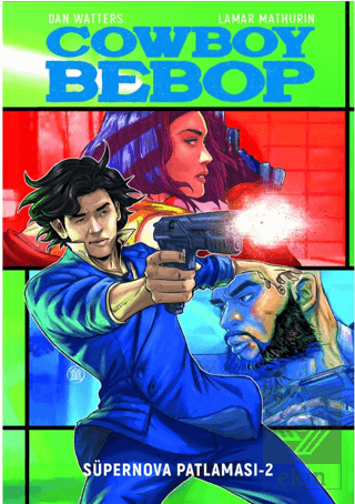 Cowboy Bebop - Süpernova Patlaması 2