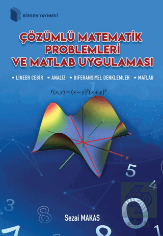 Çözümlü Matematik Problemleri ve Matlab Uygulaması