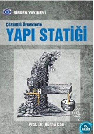 Çözümlü Örneklerle Yapı Statiği