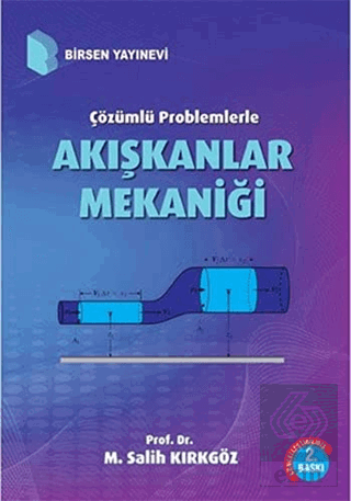 Çözümlü Problemlerle Akışkanlar Mekaniği