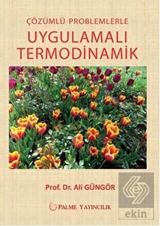 Çözümlü Problemlerle Uygulamalı Termodinamik