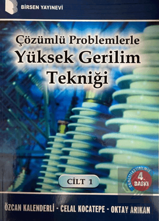 Çözümlü Problemlerle Yüksek Gerilim Tekniği Cilt: