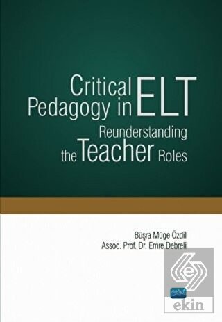 Critical Pedagogy in ELT Reunderstanding the Teach