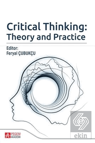 Critical Thinking: Theory and Practice