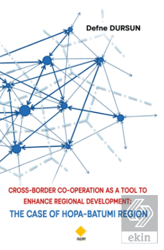 Cross-Border Co-Operatıon As A Tool To Enhance Reg