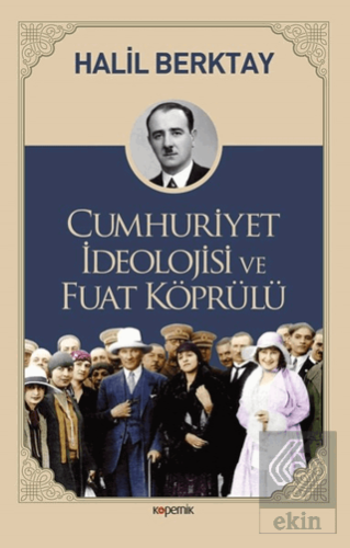 Cumhuriyet İdeolojisi ve Fuat Köprülü