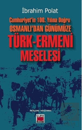 Cumhuriyet\'in 100. Yılına Doğru Osmanlı\'dan Günümü