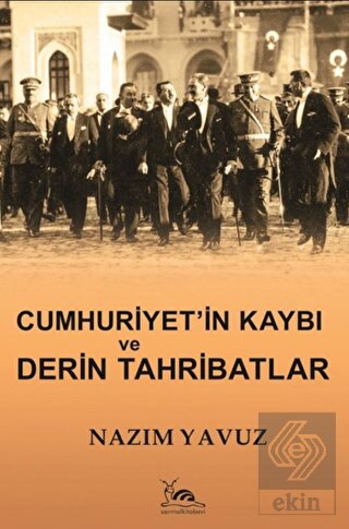 Cumhuriyet'in Kaybı ve Derin Tahribatlar