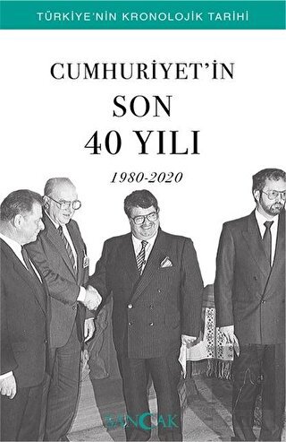 Cumhuriyet\'in Son 40 Yılı (1980-2020)