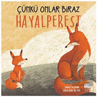 Çünkü Onlar Biraz Hayalperest