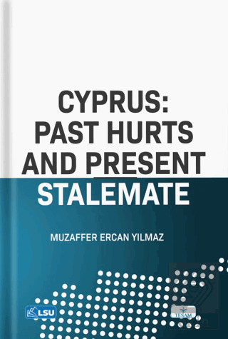 Cyprus: Past Hurts And Present Stalemate