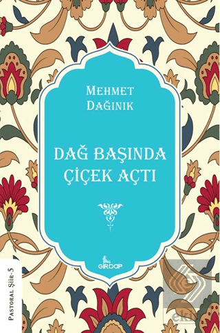 Dağ Başında Çiçek Açtı